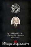Şeyh Hayrullah Taceddin Er-Rifai Külliyatı