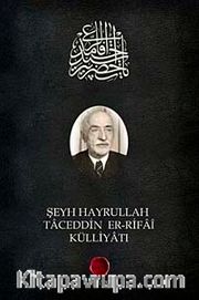 Şeyh Hayrullah Taceddin Er-Rifai Külliyatı