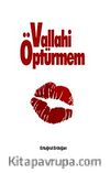 Vallahi Öptürmem