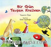 Bir Gün Tavşan Kralken