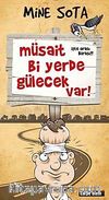 Müsait Bi Yerde Gülecek Var!