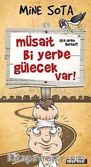 Müsait Bi Yerde Gülecek Var!