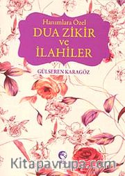 Hanımlara Özel Dua Zikir ve İlahiler