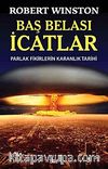Baş Belası İcatlar & Parlak Fikirlerin  Karanlık Tarihi