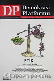 Demokrasi Platformu / Sayı:19-20 Yıl:5-6 Güz-Kış 2009-2010 / Üç Aylık Fikir-Kültür-Sanat ve Araştırma Dergisi