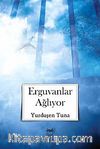 Erguvanlar Ağlıyor