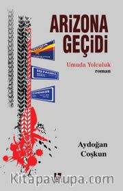 Arizona Geçidi <br /> Umuda Yolculuk