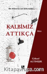 Kalbimiz Attıkça