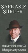 Şapkasız Şiirler