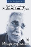 Türk Din Sosyolojisinde Mehmet Rami Ayas