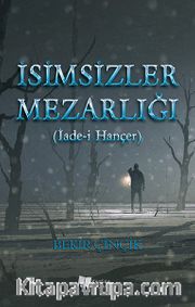 İsimsizler Mezarlığı (İade-i Hançer)