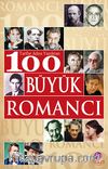 Tarihe Adını Yazdıran 100 Büyük Romancı