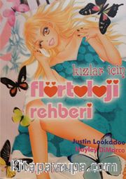 Erkekler ve Kızlar İçin Flörtoloji Rehberi