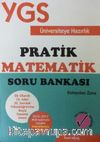 YGS Üniversiteye Hazırlık Pratik Matematik Soru Bankası 