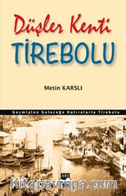 Düşler Kenti Tirebolu