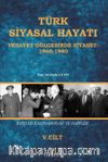 Türk Siyasal Hayatı - V Vesayet Gölgesinde Siyaset 1960-1980