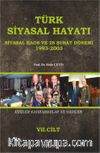 Türk Siyasal Hayatı - VII Siyasal Kaos ve 28 Şubat Dönemi 1993-2003