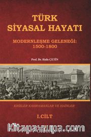 Türk Siyasal Hayatı - 1 Modernleşme Geleneği 1500-1800