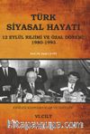 Türk Siyasal Hayatı - VI 12 Eylül Rejimi ve Özal Dönemi 1980-1993