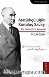 Atatürkçülüğün Kurtuluş Savaşı & Bir Özeleştiri Denemesi