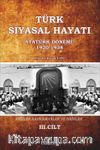 Türk Siyasal Hayatı - III Atatürk Dönemi 1920-1938 