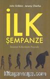 İlk Şempanze & İnsanın Kökeninin Peşinde