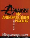 Anarşist Bir Antropolojiden Parçalar