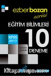 2017 KPSS Eğitim Bilimleri Ezberbozan Serisi Tamamı Çözümlü 10 Deneme 