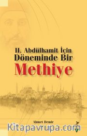 II. Abdülhamit İçin Döneminde Bir Methiye