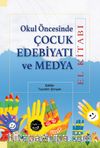 Okul Öncesinde Çocuk Edebiyatı ve Medya