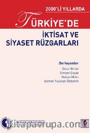 2000'li Yıllarda Türkiye'de İktisat ve Siyaset Rüzgarları