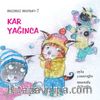 Kar Yağınca / Mızmız Mırnav 7