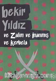 Ve Zalim ve İnanmış ve Kerbela