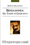Benjaminia:Dil, Tarih ve Coğrafya
