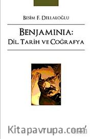 Benjaminia:Dil, Tarih ve Coğrafya