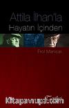 Atilla İlhan'la Hayatın İçinden