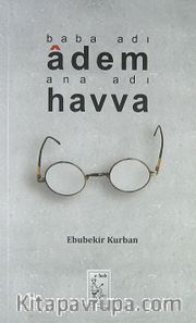 Baba Adı Adem Ana Adı Havva