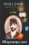 Ayaşlı Şakir Hayatı ve Şiirleri