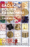 Sağlığın Politik Ekonomisi & Sosyal Devletin Çöküşü