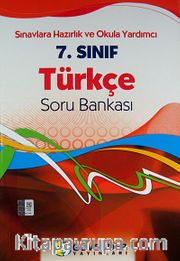 7. Sınıf Türkçe Soru Bankası <br /> Sınavlara Hazırlık ve Okula Yardımcı
