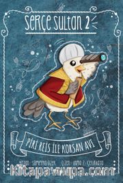 Piri Reis ile Korsan Avı / Serçe Sultan 2