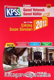 KPSS Lisans Genel Yetenek-Genel Kültür Son 12 Yılın Çıkmış Sınav Soruları