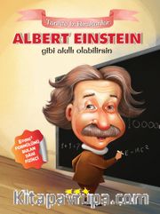 Albert Einstein Gibi Akıllı Olabilirsin / Tarihte İz Bırakanlar
