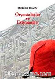 Oryantalistler ve Düşmanları
