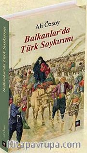 Balkanlar'da Türk Soykırımı