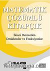 İkinci Dereceden Denklemler ve Fonksiyonlar / Matematik - Çözümlü Kitapçık