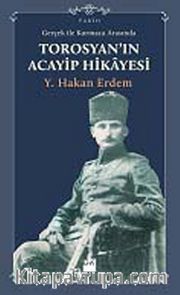 Gerçek ile Kurmaca Arasında Torosyan'ın Acayip Hikayesi