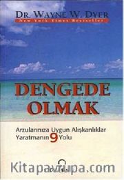 Dengede Olmak <br /> Arzularınıza Uygun Alışkanlıklar Yaratmanın 9 Yolu
