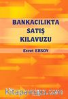 Bankacılıkta Satış Kılavuzu
