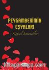 Peygamberimin Eşyaları